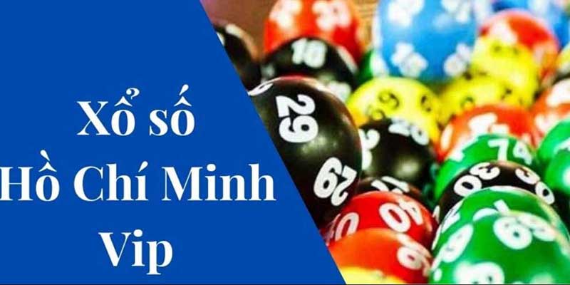 Chiến lược chơi xổ số Hồ Chí Minh Vip cực độc đáo